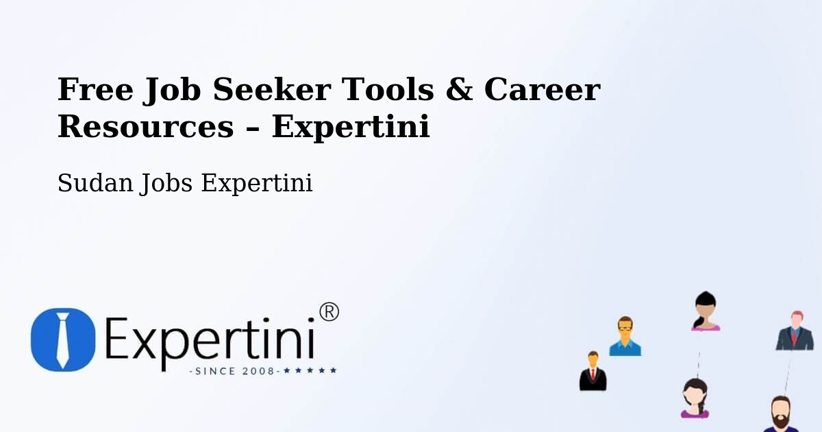 Free Job Seeker Tools & Career Resources – Rabak - Rabak, Sudan Jobs Expertini